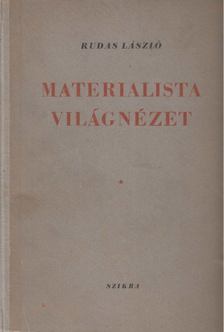 Rudas László - Materialista világnézet [antikvár]