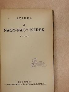 Szikra - A nagy-nagy kerék [antikvár]