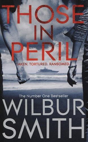 Wilbur Smith - Those in Peril [antikvár]
