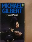 Michael Gilbert - Flash Point [antikvár]