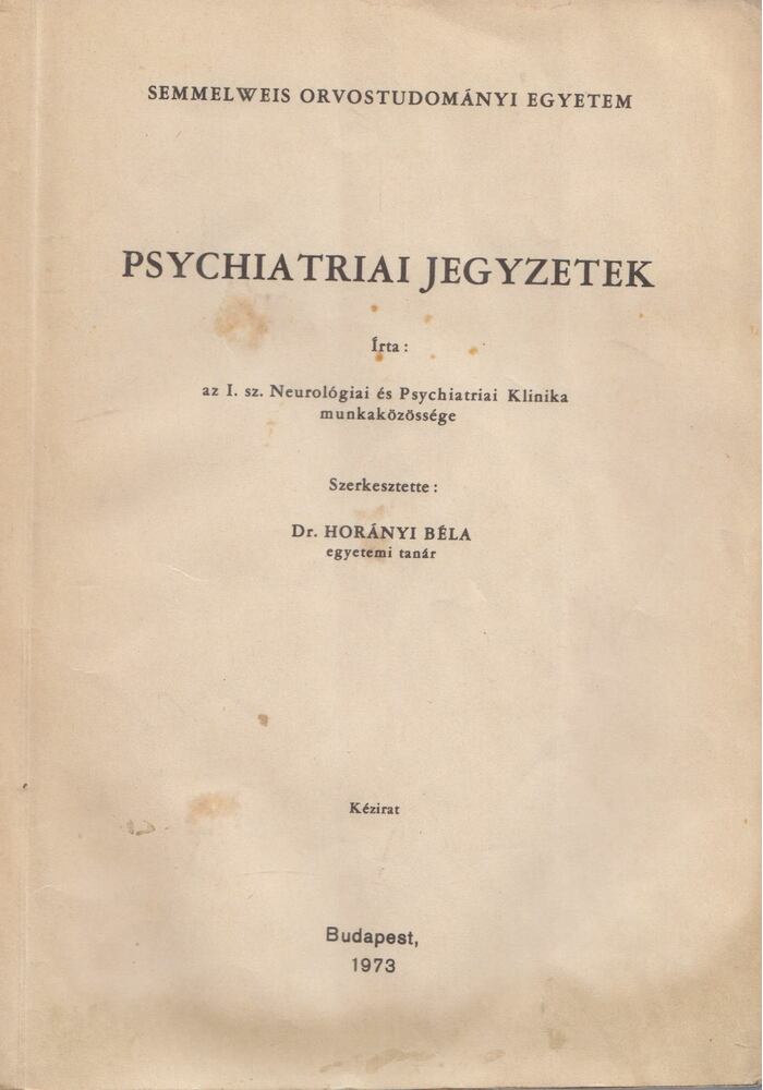 Dr. Horányi Béla - Psychiatriai jegyzetek [antikvár]