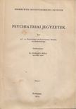 Dr. Horányi Béla - Psychiatriai jegyzetek [antikvár]