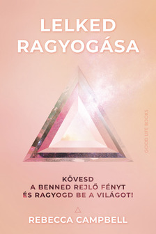 Campbell Rebeca - Lelked ragyogása [eKönyv: epub, mobi]