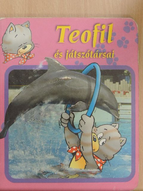 Bakó Krisztina - Teofil és játszótársai [antikvár]