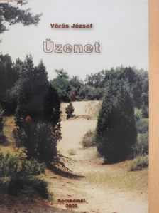 Vörös József - Üzenet (dedikált példány) [antikvár]