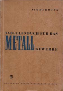 H.Leben, W. Schwoch, W. Zimmermann - Tabellenbuch für das Metallegwerbe [antikvár]