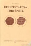 Horváth Lajos - Kerepestarcsa története [antikvár]