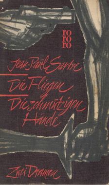 Die Fliegen / Die schmutzigen Hände [antikvár]