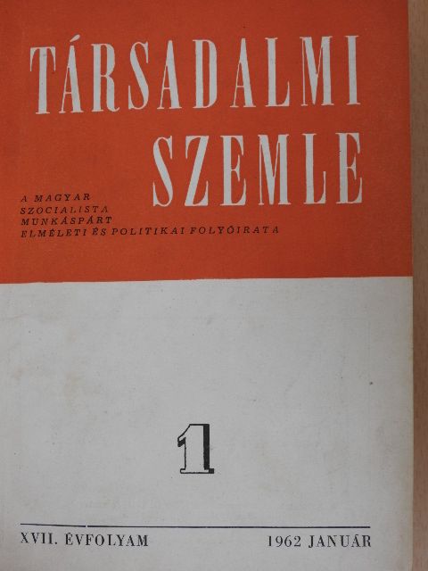 Apró Éva - Társadalmi Szemle 1962. január-június (fél évfolyam) [antikvár]