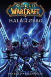Richard A. Knaak-Dan Jolley-Zucchi Rocio - World of Warcraft: Halállovag (manga)