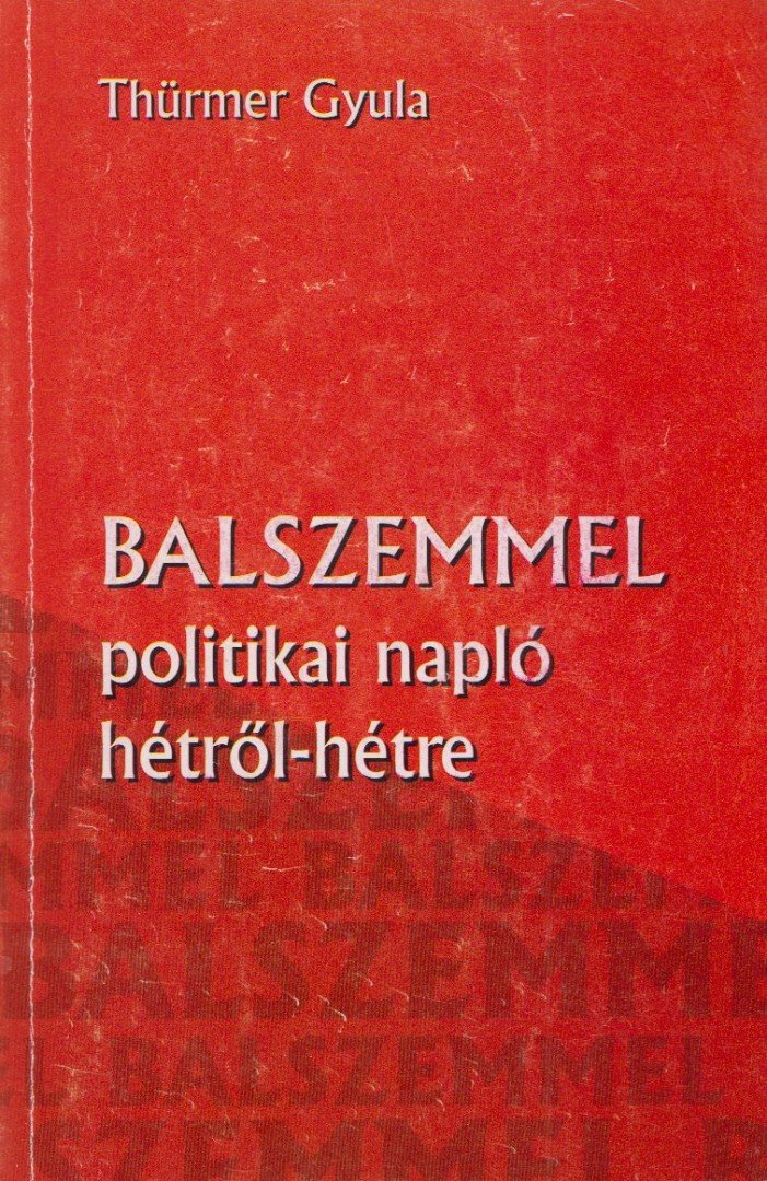 Thürmer Gyula - Balszemmel [antikvár]