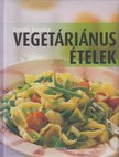 Beke Csilla (szerk.) - Vegetáriánus ételek [antikvár]