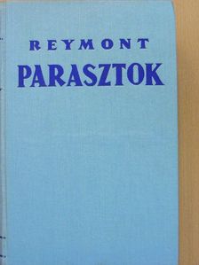 Wl. St. Reymont - Parasztok [antikvár]