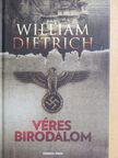William Dietrich - Véres birodalom [antikvár]