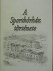 Dr. Árky Nándor - A Sportkórház története [antikvár]