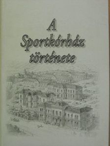Dr. Árky Nándor - A Sportkórház története [antikvár]