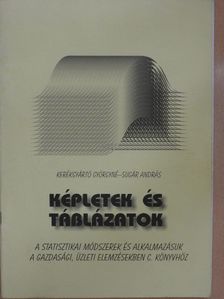 Kerékgyártó Györgyné - Képletek és táblázatok a Statisztikai módszerek és alkalmazásuk a gazdasági, üzleti elemzésekben című könyvhöz [antikvár]