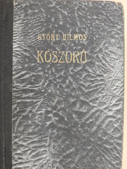 Ábrányi Emil - Koszorú I-II. [antikvár]