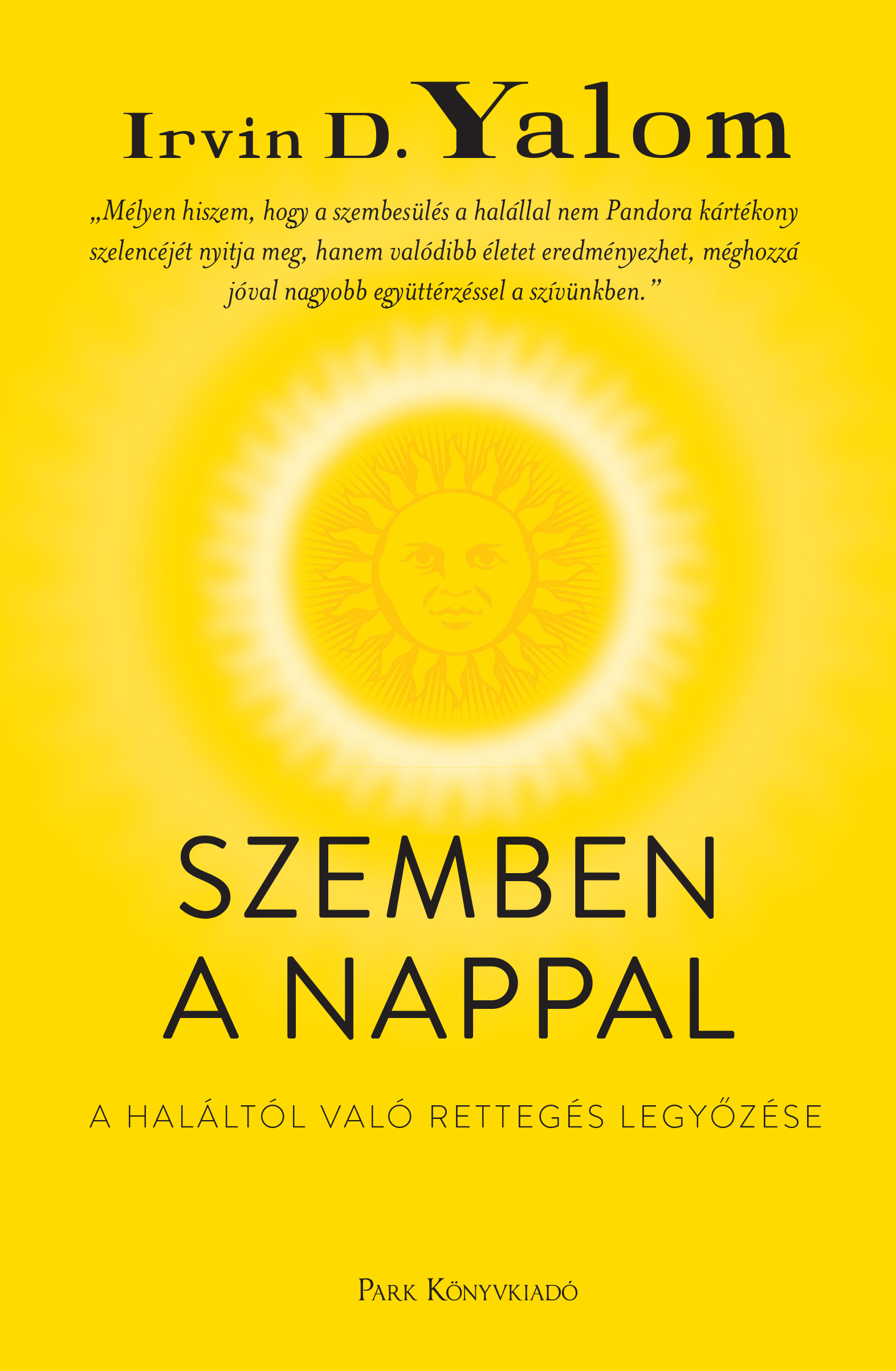 IRVIN YALOM - Szemben a nappal [eKönyv: epub, mobi]