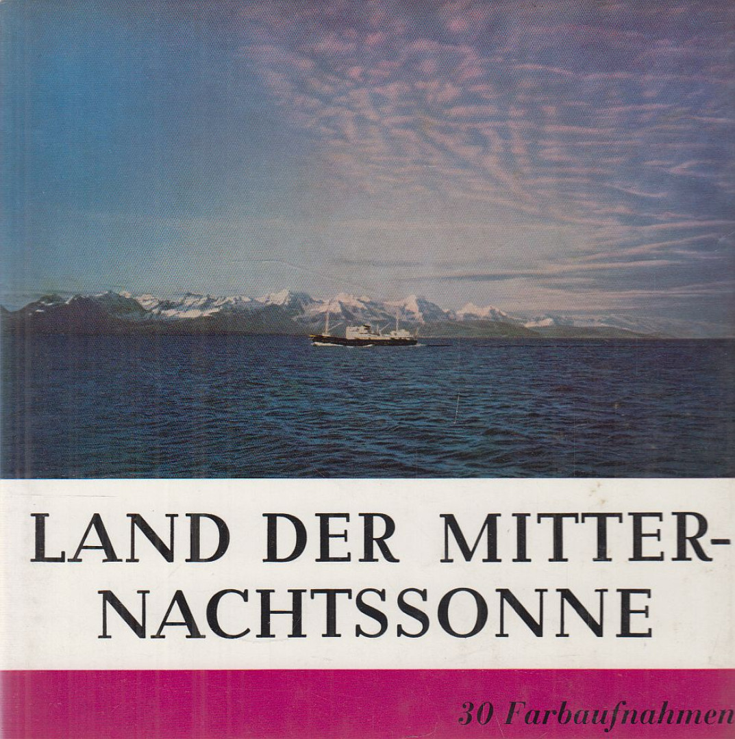 Alfred Nawrath - Land der Mitternachtssonne [antikvár]