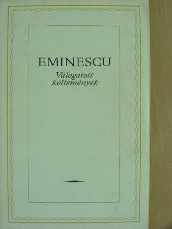 Mihai Eminescu - Válogatott költemények [antikvár]