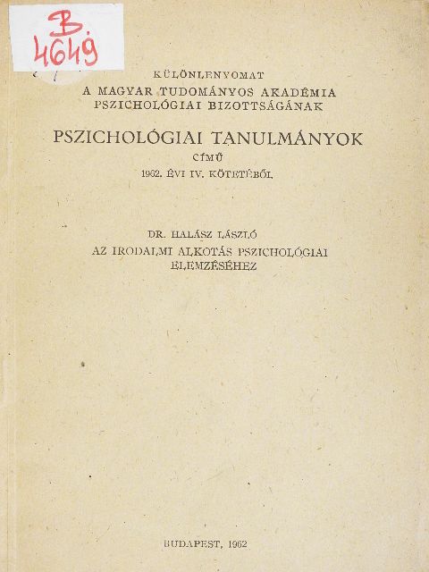 Dr. Halász László - Az irodalmi alkotás pszichológiai elemzéséhez [antikvár]