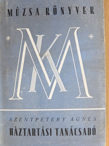 Szentpétery Ágnes - Háztartási tanácsadó [antikvár]
