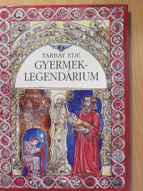 Tarbay Ede - Gyermek-legendárium [antikvár]