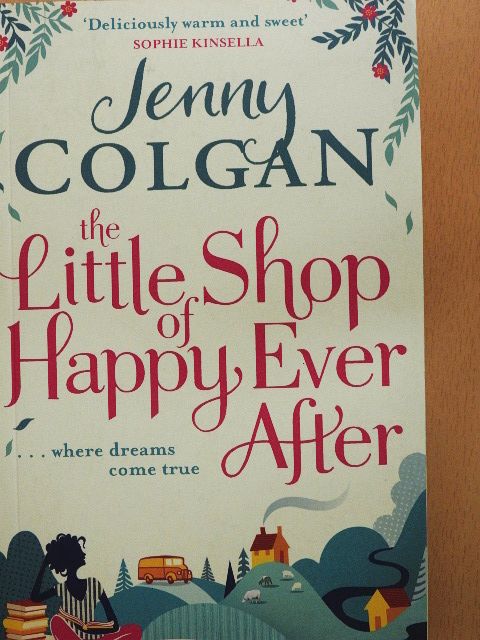 Jenny Colgan - The Little Shop of Happy Ever After [antikvár]