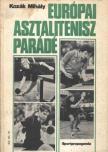 Kozák Mihály - Európai asztalitenisz parádé [antikvár]