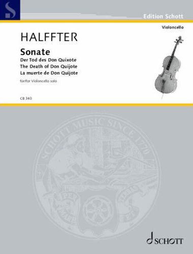 HALFFTER, PEDRO - SONATE. DER TOD DES DON QUIXHOTE FÜR VIOLONCELLO SOLO