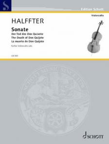 HALFFTER, PEDRO - SONATE. DER TOD DES DON QUIXHOTE FÜR VIOLONCELLO SOLO