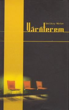 Gerlóczy Márton - Váróterem [antikvár]