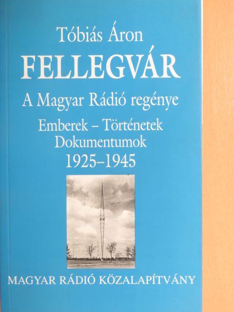 Tóbiás Áron - Fellegvár [antikvár]