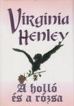 Henley, Virginia - A holló és a rózsa [antikvár]