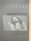 Bartha Richárd - Farkastörvények (dedikált példány) [antikvár]