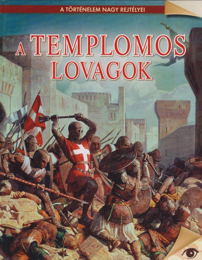 REMÉNYI JÓZSEF TAMÁS - A templomos lovagok [antikvár]