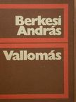 Berkesi András - Vallomás [antikvár]