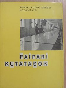 Bálint Gyula - Faipari kutatások 1967/1-2. [antikvár]