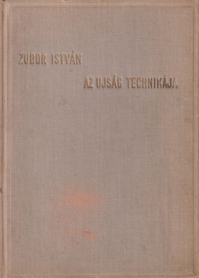 Zubor István - Az újság technikája (dedikált) [antikvár]