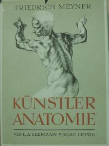 Friedrich Meyner - Künstleranatomie [antikvár]
