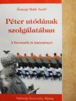 Érszegi Márk Aurél - Péter utódának szolgálatában [antikvár]