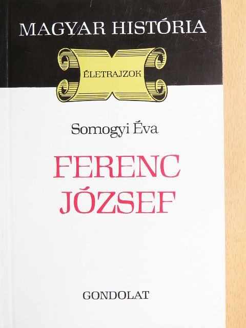 Somogyi Éva - Ferenc József [antikvár]