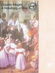 Claudio Magris - A Habsburg-mítosz az osztrák irodalomban [antikvár]
