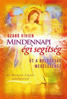 Szabó Vivien - Mindennapi égi segítség [szépséghibás]
