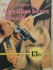 Kellei György - A gyilkos késve érkezik [antikvár]