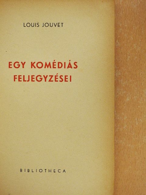 Louis Jouvet - Egy komédiás feljegyzései [antikvár]