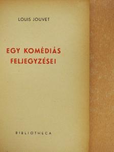 Louis Jouvet - Egy komédiás feljegyzései [antikvár]