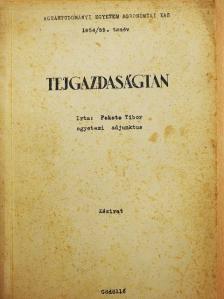 Fekete Tibor - Tejgazdaságtan [antikvár]
