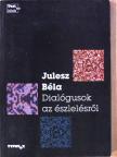 Julesz Béla - Dialógusok az észlelésről [antikvár]